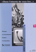 Cover: Dans l'attente de vous lire.... Einf&uuml;hrung in Wortschatz und Grammatik... / Dans l'attente de vous lire.... Einf&uuml;hrung in Wortschatz und Grammatik... - Feldhaus