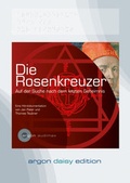 Cover: Die Rosenkreuzer (DAISY Edition) - Argon