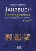 Cover: Jahrbuch Ganztagsschule / Neue Chancen f&uuml;r die Bildung - Wochenschau Verlag