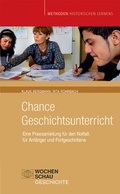 Cover: Chance Geschichtsunterricht - Wochenschau Verlag