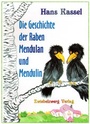 Cover: Die Geschichte der Raben Mendulan und Mendulin - Zwiebelzwerg