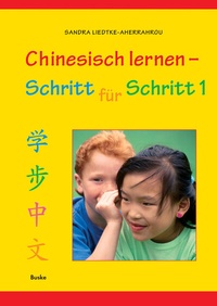 Abbildung von: Chinesisch lernen - Schritt für Schritt 1 - Buske, H