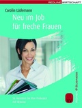 Cover: Neu im Job f&uuml;r freche Frauen - REDLINE