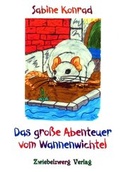 Cover: Das gro&szlig;e Abenteuer vom Wannenwichtel - Zwiebelzwerg