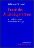 Cover: Praxis der Auslandsgarantien - Economica