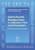 Cover: Interkulturelle Begegnungen in Literatur, Film und Fernsehen - Iudicium