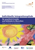 Cover: Individuelle Integrationspfade f&uuml;r psychisch kranke und behinderte Menschen - Feldhaus