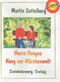 Cover: Herrn Hooges Hang zur M&auml;rchenwelt - Zwiebelzwerg