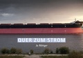 Cover: Quer zum Strom - Feldhaus