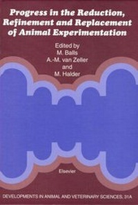 Enlarge image Cover: Progress in the Reduction, Refinement and Replacement of Animal Experimentation - Elsevier