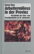 Cover: Arbeitermilieus in der Provinz - Klartext