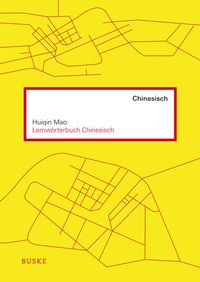 Abbildung von: Lernwörterbuch Chinesisch - Buske, H