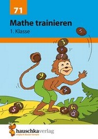 Bild vergrößern Bild: Übungsheft 1. Klasse - Mathe trainieren - Hauschka Verlag