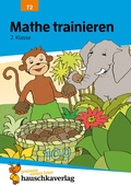 Cover: &Uuml;bungsheft 2. Klasse - Mathe trainieren - Hauschka Verlag
