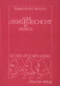 Cover: Kleine Literaturgeschichte im &Uuml;berblick - Edition Max Rein in Druckerei und Verlag Ernst V&ouml;gel