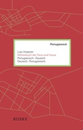 Cover: W&ouml;rterbuch der Flora und Fauna. Portugiesisch-Deutsch und Deutsch-Portugiesisch - Buske, H