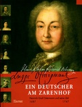 Cover: Ein Deutscher am Zarenhof: Heinrich Graf Ostermann und seine Zeit 1687-1747 - Klartext
