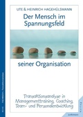 Cover: Der Mensch im Spannungsfeld seiner Organisation - Junfermann