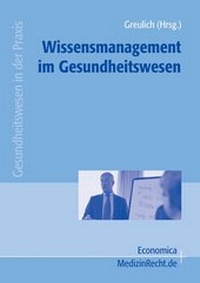 Abbildung von: Wissensmanagement im Gesundheitswesen - Economica