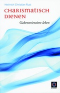 Cover: Charismatisch dienen - Oncken by Blessings 4 you GmbH
