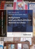 Cover: Religionen und gesellschaftlicher Wandel in China - Iudicium