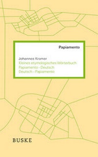 Abbildung von: Kleines etymologisches Wörterbuch Papiamento-Deutsch / Deutsch-Papiamento - Buske, H