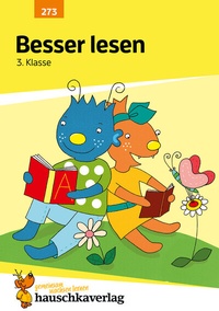 Abbildung von: Deutsch 3. Klasse Übungsheft - Besser lesen - Hauschka Verlag