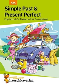 Abbildung von: Simple Past & Present Perfect. Englisch ab 6. Klasse und für Erwachsene - Hauschka Verlag