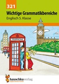Cover: Wichtige Grammatikbereiche. Englisch 5. Klasse - Hauschka Verlag