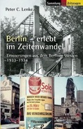 Cover: Berlin erlebt im Zeitenwandel - Zeitgut Verlag