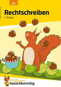 Abbildung von: Deutsch 1. Klasse Übungsheft - Rechtschreiben - Hauschka Verlag