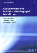 Cover: Ethical Dimensions in British Historiographic Metafiction - WVT Wissenschaftlicher Verlag Trier