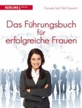 Cover: Das F&uuml;hrungsbuch f&uuml;r erfogreiche Frauen - REDLINE