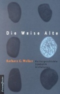 Cover: Die weise Alte - Frauenoffensive