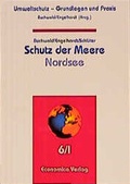 Cover: Umweltschutz - Grundlagen und Praxis / Schutz der Meere - Nordsee - Economica