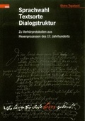 Cover: Sprachwahl - Textsorte - Dialogstruktur - WVT Wissenschaftlicher Verlag Trier