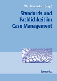 Abbildung von: Standards und Fachlichkeit im Case Management - medhochzwei Verlag