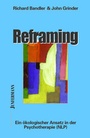 Cover: Reframing - ein ökologischer Ansatz in der Psychotherapie (NLP) - Junfermann
