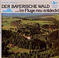 Cover: Der Bayerische Wald im Fluge neu entdeckt - Morsak
