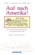 Cover: Auf nach Amerika!. Beitr&auml;ge zur Amerika-Auswanderung des 19. Jahrhunderts... / Auf nach Amerika!. Beitr&auml;ge zur Amerika-Auswanderung des 19. Jahrhunderts... - Bonifatius Verlag