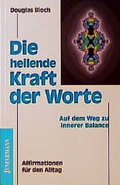 Cover: Die heilende Kraft der Worte - Junfermann
