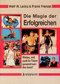 Cover: Die Magie der Erfolgreichen - Junfermann