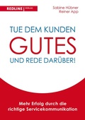 Cover: Tue dem Kunden Gutes - und rede dar&uuml;ber! - REDLINE