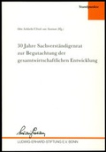 Cover: 30 Jahre Sachverst&auml;ndigenrat zur Begutachtung der gesamtwirtschaftlichen Entwicklung - Sinus
