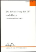 Cover: Die Erweiterung der EU nach Osten - Wirtschaftspolitische Fragen - Sinus