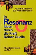 Cover: In Resonanz leben durch die Kraft Deiner Quelle - Junfermann