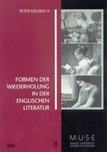 Cover: Formen der Wiederholung in der englischen Literatur - WVT Wissenschaftlicher Verlag Trier