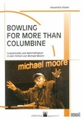 Cover: Bowling for more than Columbine - WVT Wissenschaftlicher Verlag Trier