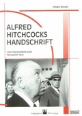 Cover: Alfred Hitchcocks Handschrift - WVT Wissenschaftlicher Verlag Trier