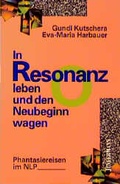 Cover: In Resonanz leben und den Neubeginn wagen - Junfermann